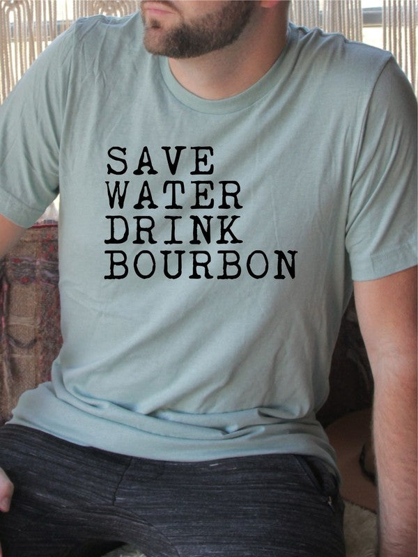 Save Water Drink Bourbon Mens Tee-Teresa&#39;s Fashionista LLC