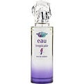 EAU TROPICALE by Sisley-Teresa&#39;s Fashionista LLC