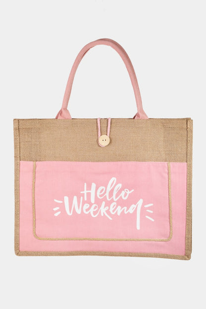 Fame Hello Weekend Burlap Tote Bag-Teresa&#39;s Fashionista LLC