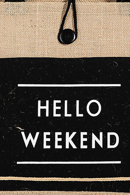 Fame Hello Weekend Burlap Tote Bag-Teresa&#39;s Fashionista LLC