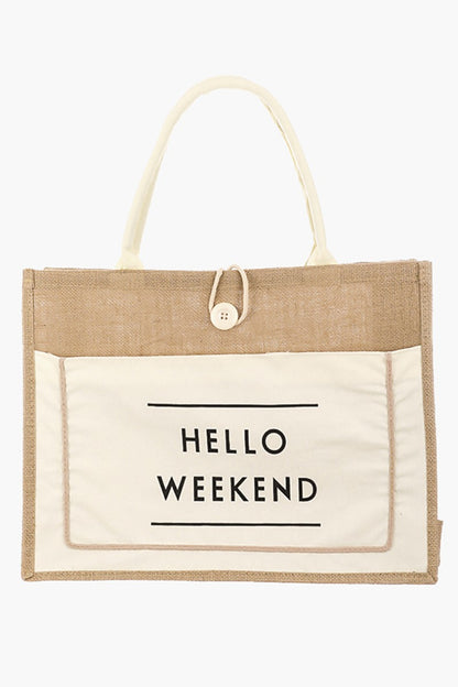 Fame Hello Weekend Burlap Tote Bag-Teresa&#39;s Fashionista LLC