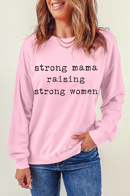 STRONG MAMA RAISING STRONG WOMEN Graphic Sweatshirt-Teresa&#39;s Fashionista LLC