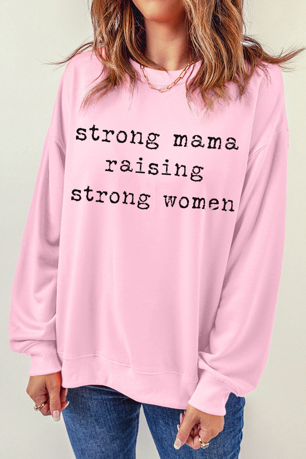 STRONG MAMA RAISING STRONG WOMEN Graphic Sweatshirt-Teresa&#39;s Fashionista LLC