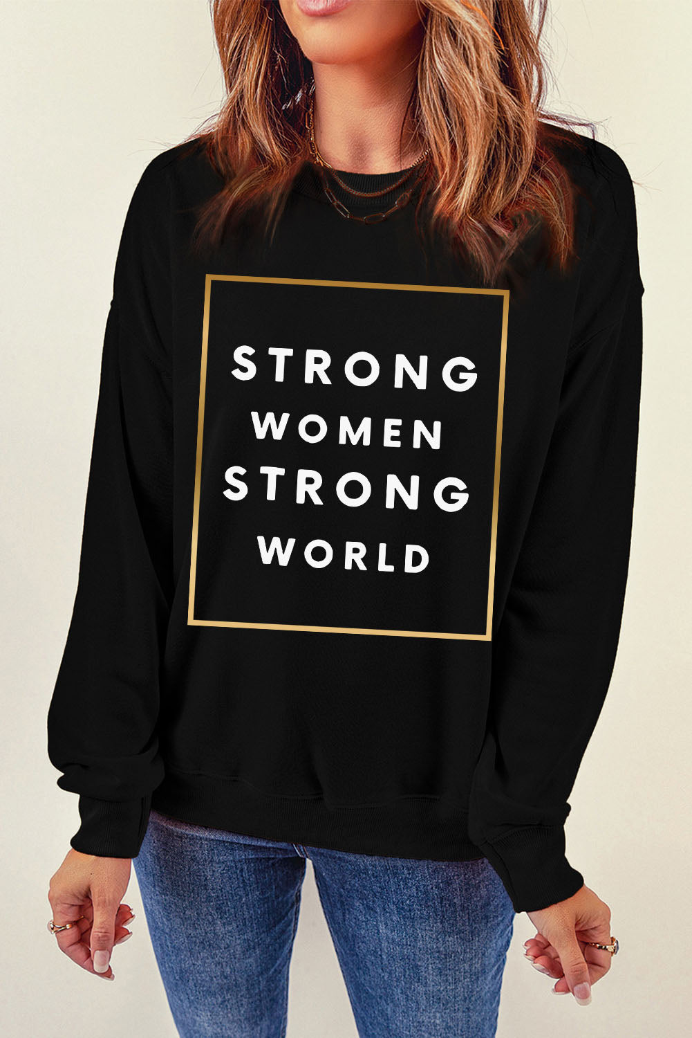 STRONG WOMEN STRONG WORLD Graphic Drop Shoulder Sweatshirt-Teresa&#39;s Fashionista LLC