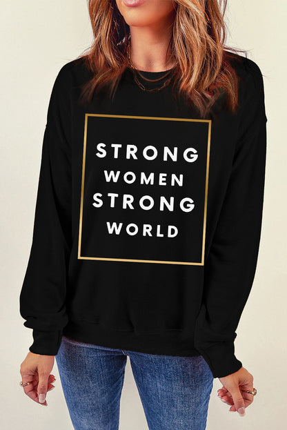 STRONG WOMEN STRONG WORLD Graphic Drop Shoulder Sweatshirt-Teresa&#39;s Fashionista LLC