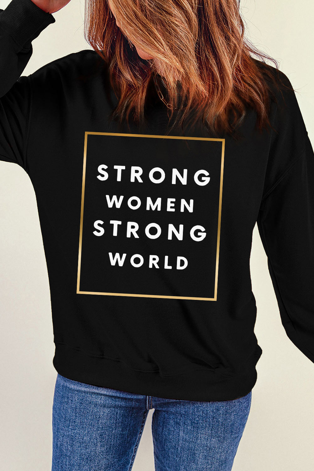 STRONG WOMEN STRONG WORLD Graphic Drop Shoulder Sweatshirt-Teresa&#39;s Fashionista LLC